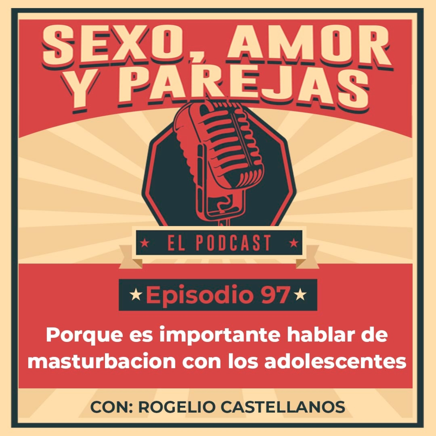 E97 Porque es importante hablar de masturbacion con los adolescentes episode artwork