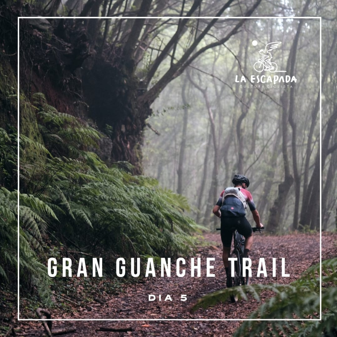 La Escapada #3x12-06 |Gran Guanche Trail 2023 | Día 5