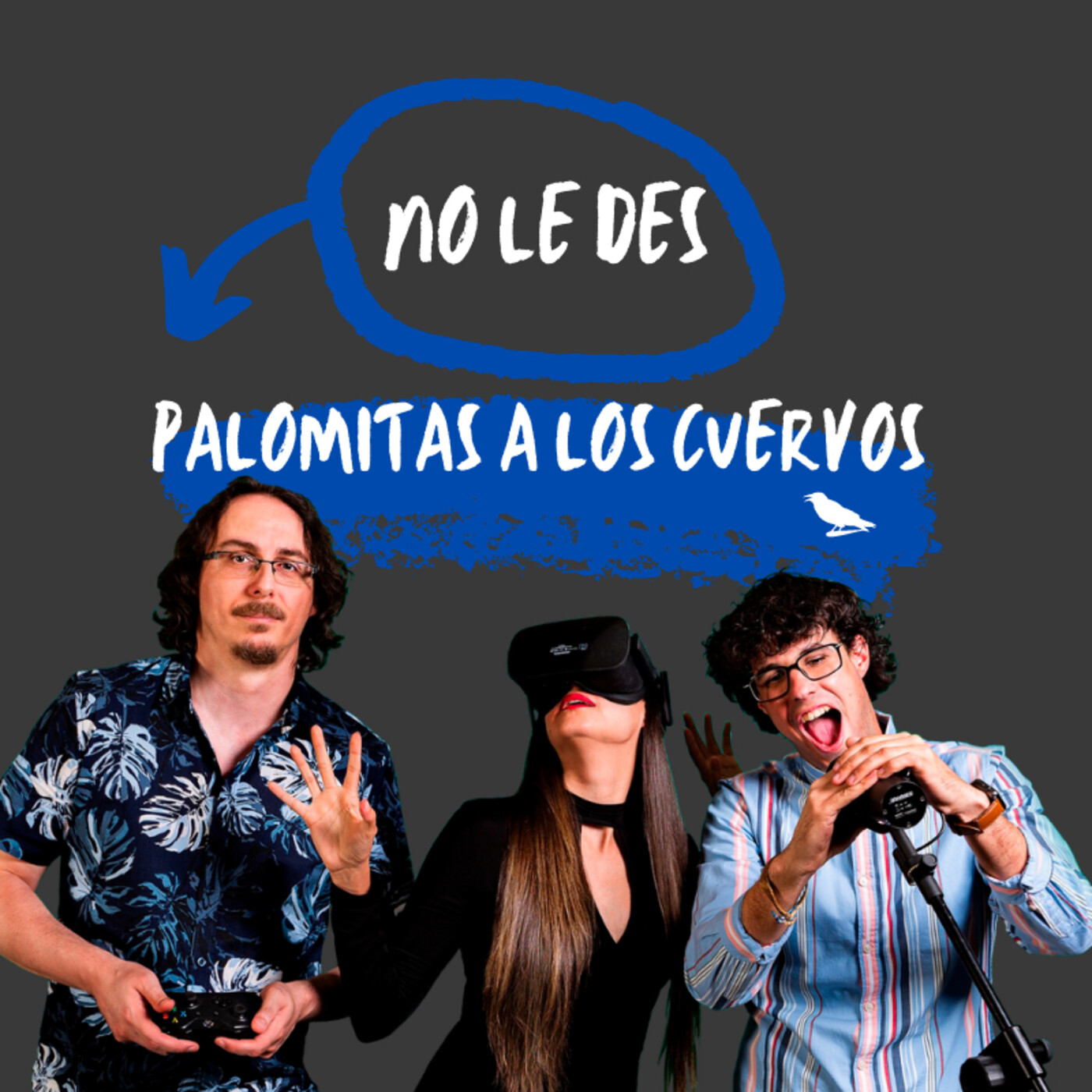 NO LE DES PALOMITAS A LOS CUERVOS