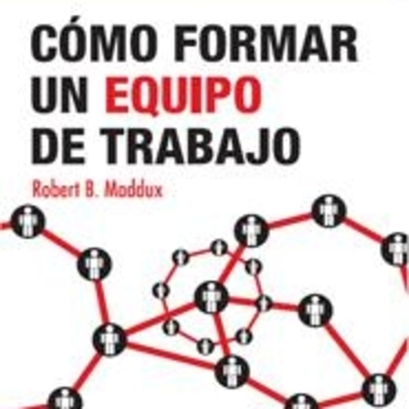 Como Formar Un Gran Equipo Jim Rohn episode artwork