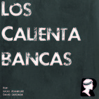Los calientabancas Cap. 01 Previa europera, liga MX y mercado de fichajes.
