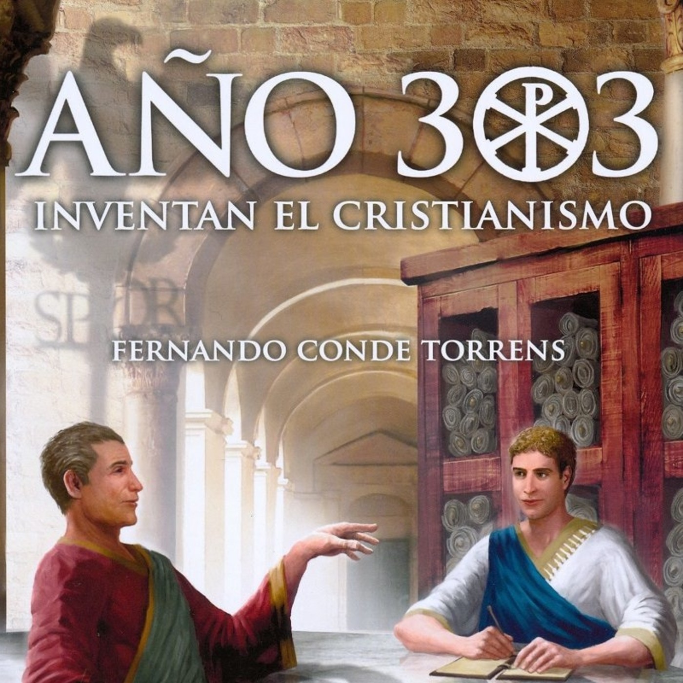 Año 303: Inventan el Cristianismo