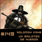 #149 "Un bailoteo de huesos" una aventura de Solomon Kane de Robert E. Howard