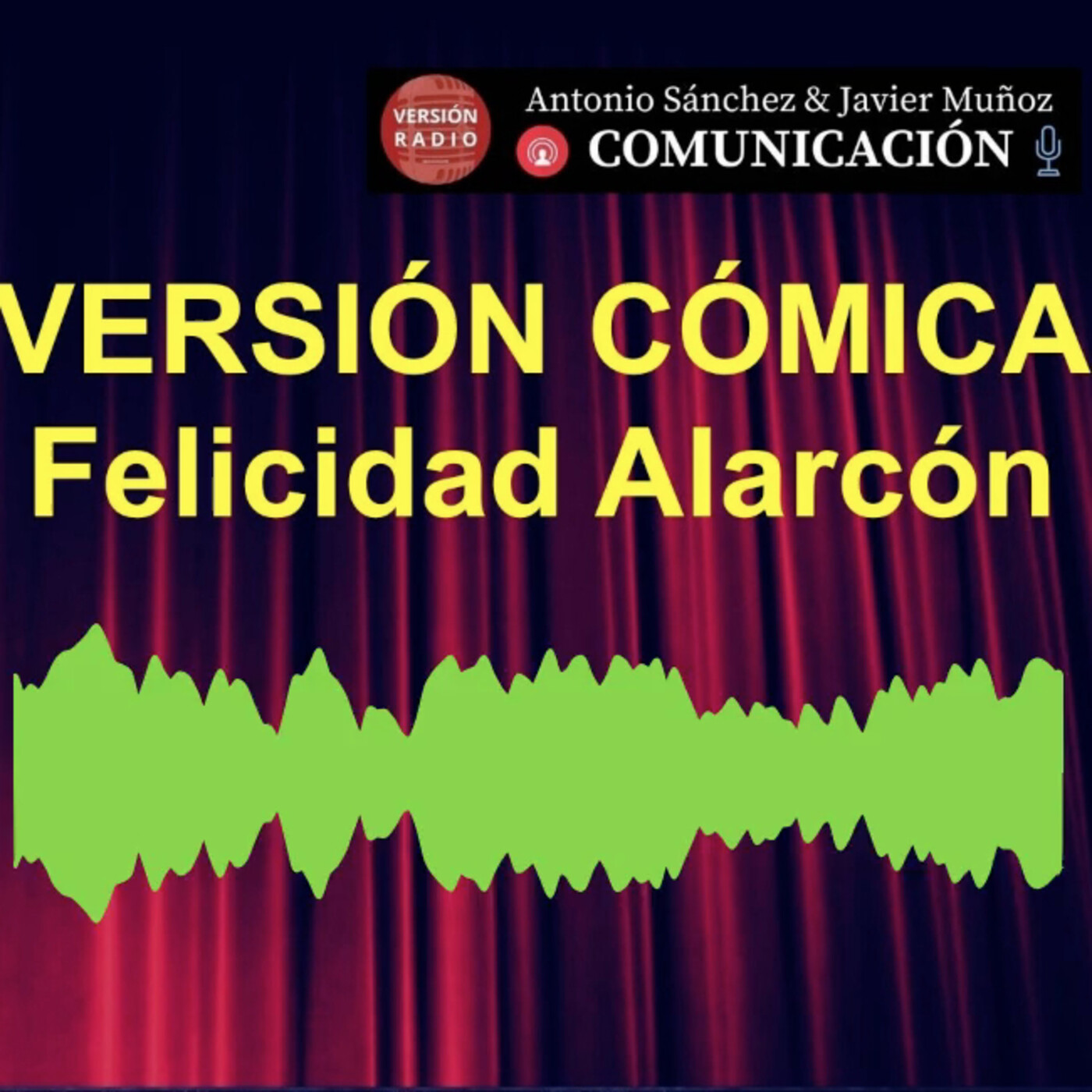 Versión Cómica-Felicidad Alarcón. 20210413. episode artwork