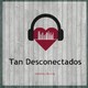 Tan Desconectados N° 6