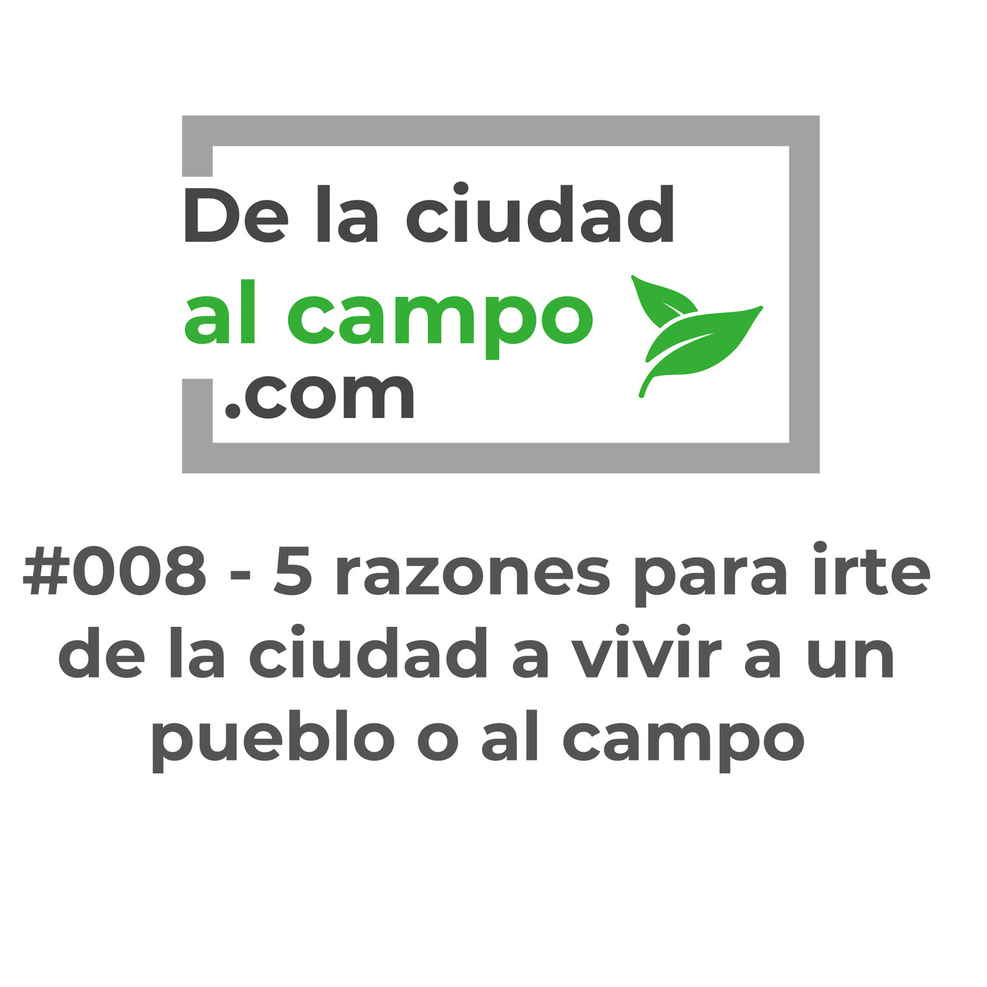 De la ciudad al campo