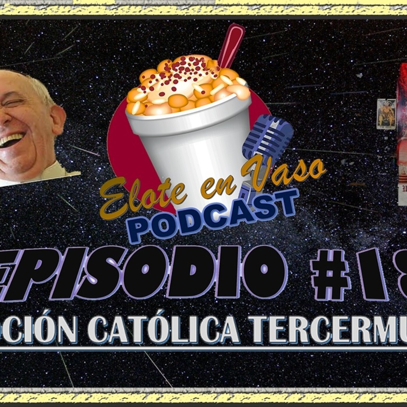 Elote En Vaso Podcast