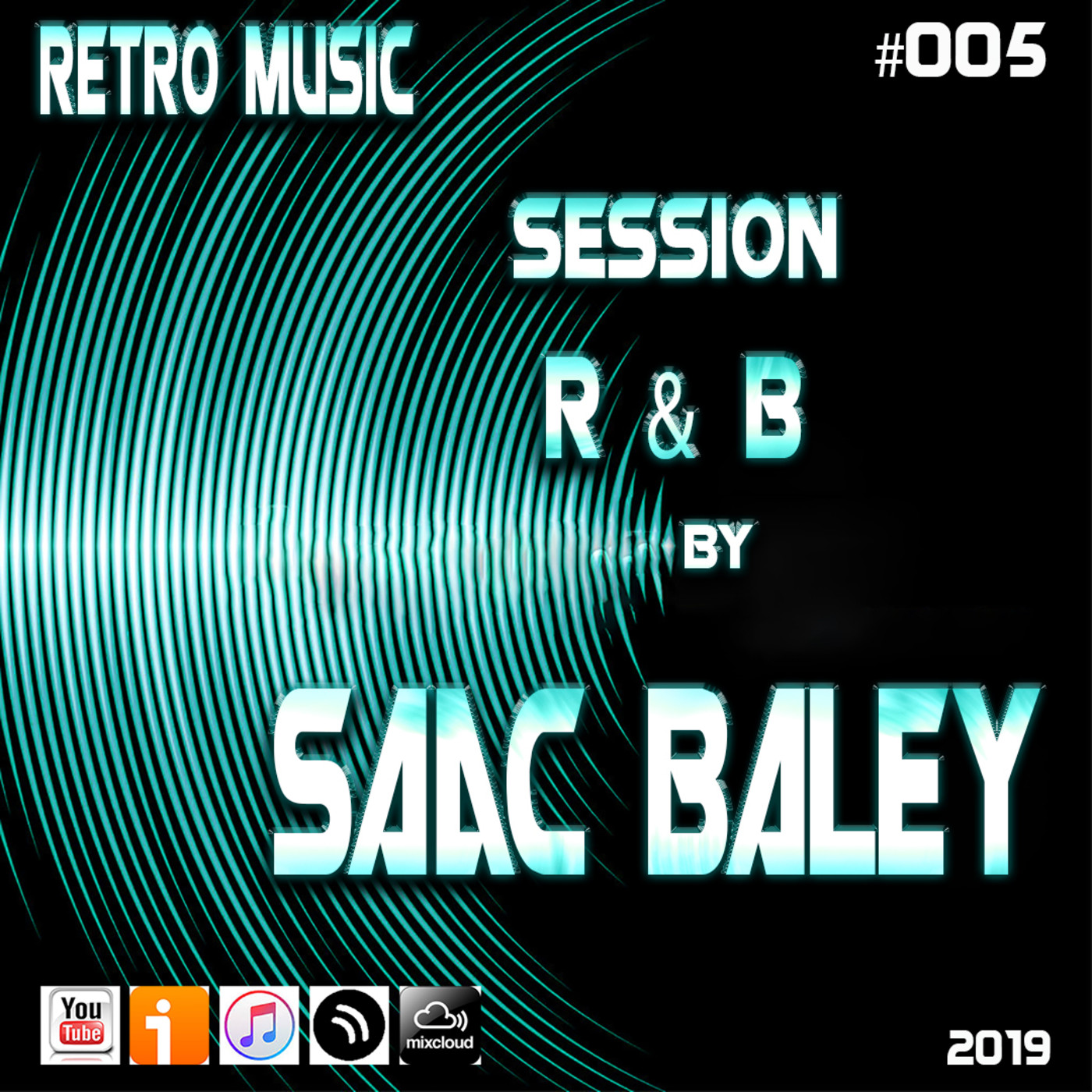 Retro Music #05 Session R&B by Saac Baley