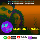 SEASON FINALE - @AsiPorSerH #AsiPorSerH
