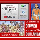 La batalla de Otumba y la elección de Cuitláhuac.