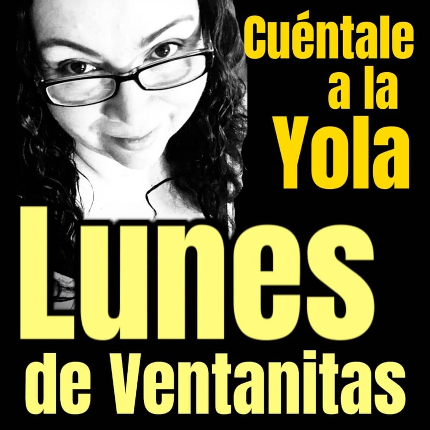Relatos Eróticos: Cuéntale a la Yola