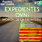 4x03 EXPEDIENTES OVNI: ¿Extraterrestres en Morón de la Frontera? Las Independencias de Cataluña