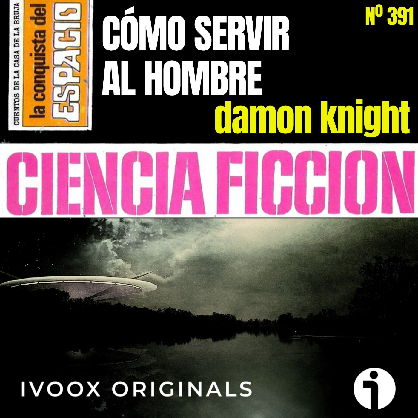 391 - Cómo servir al hombre, de Damon Knight, un inquietante relato sobre la confianza y la letra pequeña - Episodio exclusivo para mecenas