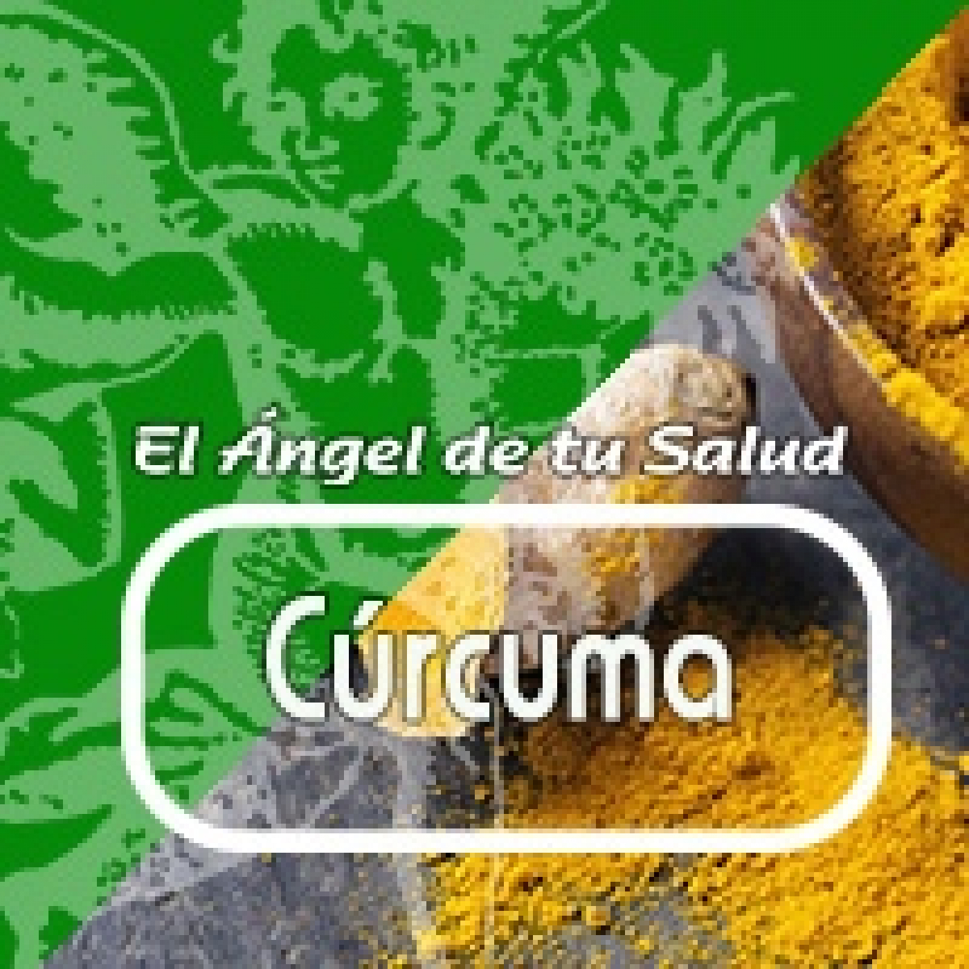 El Angel de tu Salud - CÚRCUMA*** episode artwork
