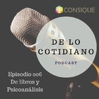 Episodio 006 De libros y Psicoanálisis