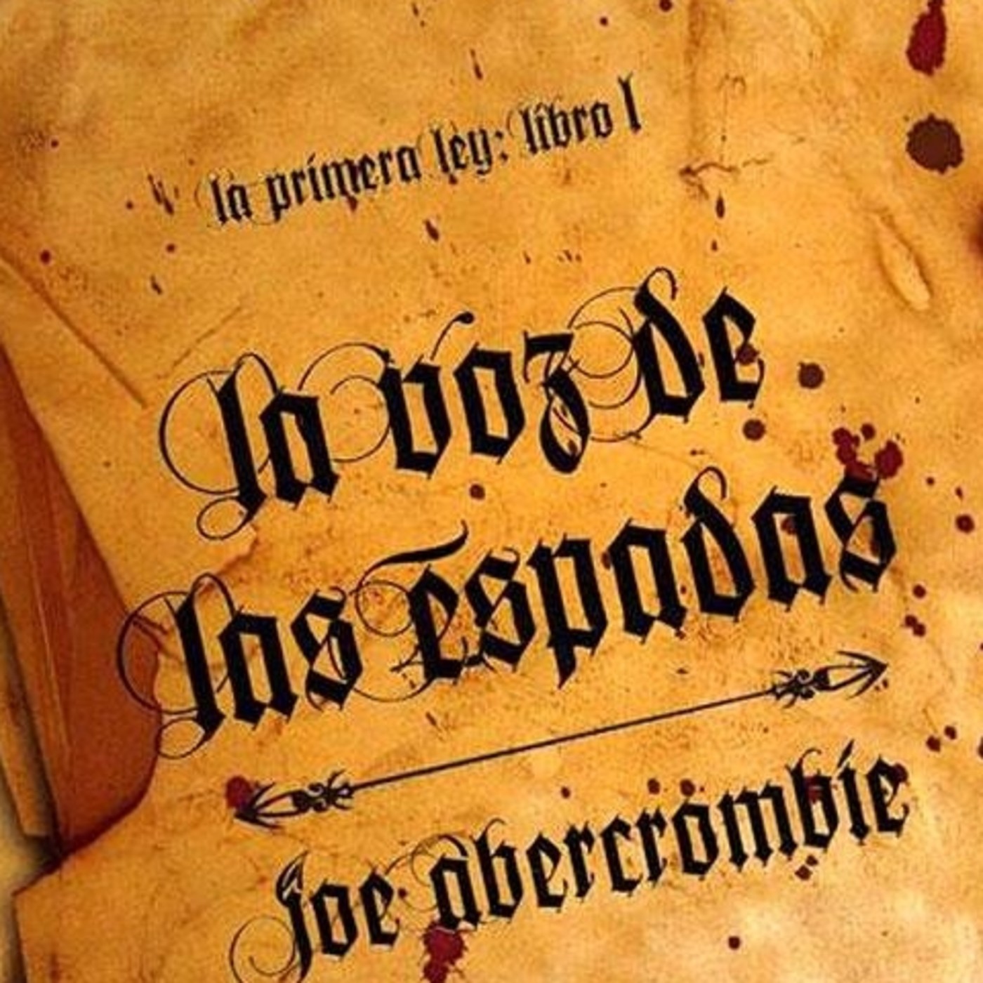 La voz de las espadas Primera Ley libro 1