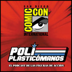 Poliplasticómanos Podcast 1x04: Especial San Diego Comic Con y entrevista con Dennis Chan (Escultor de Hasbro)