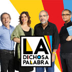 La dichosa palabra. Temporada XVIII. Programa 8