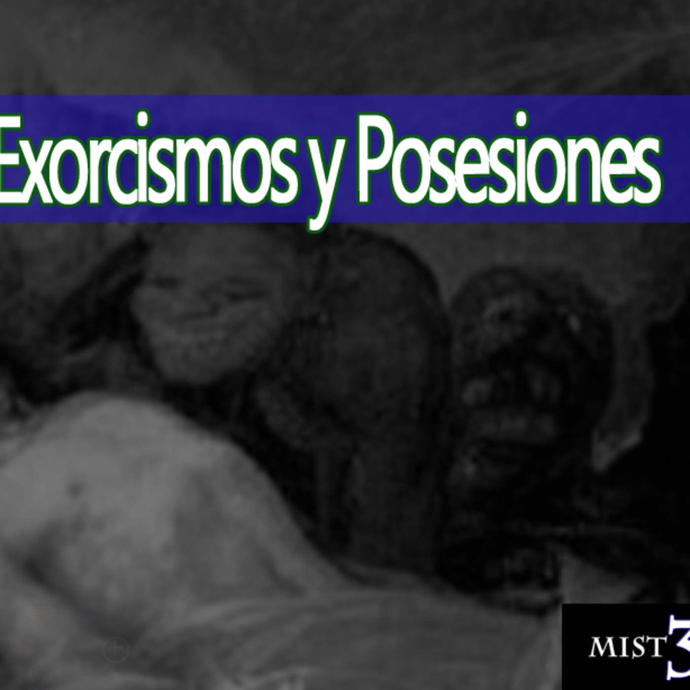 Misterio 3 Posesiones y Exorcismos episode artwork