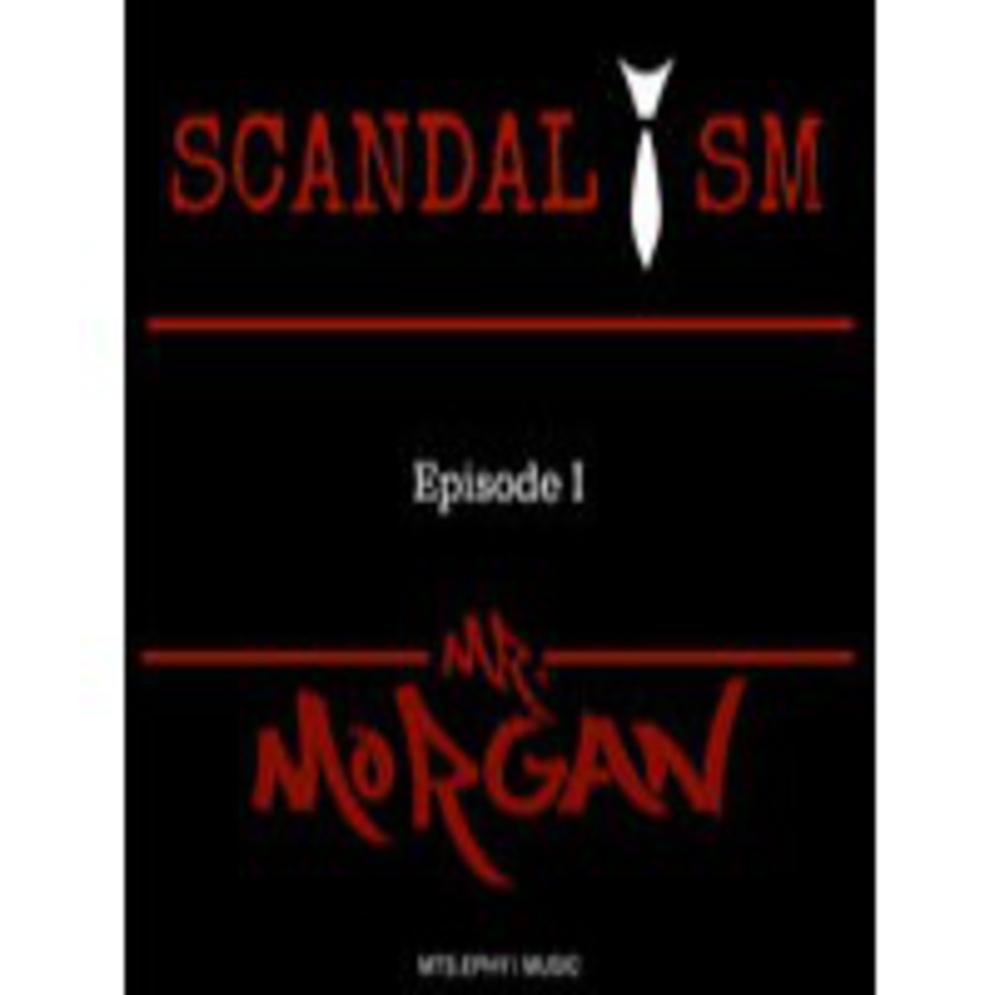 Scandalism Episode I