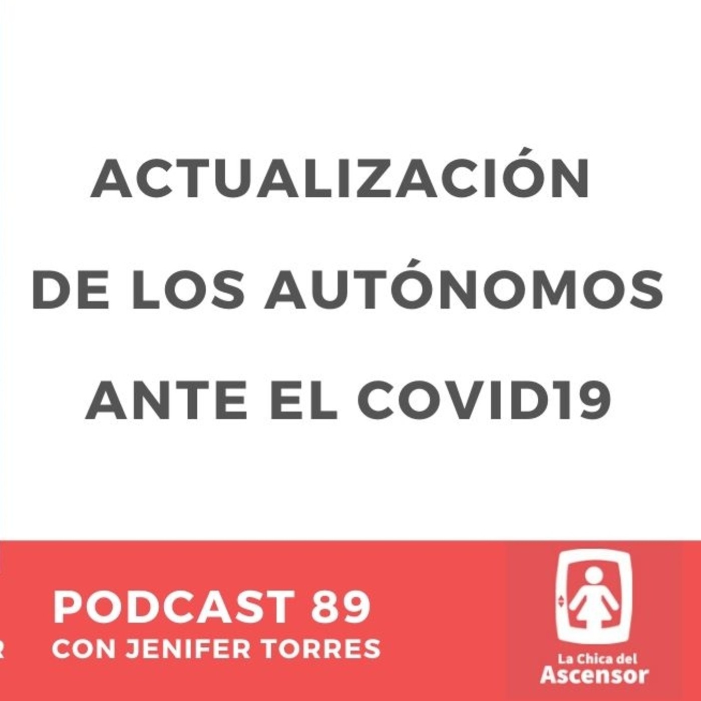 89 - Actualización de autónomos ante el Covid19