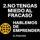 2. No tengas miedo al fracaso