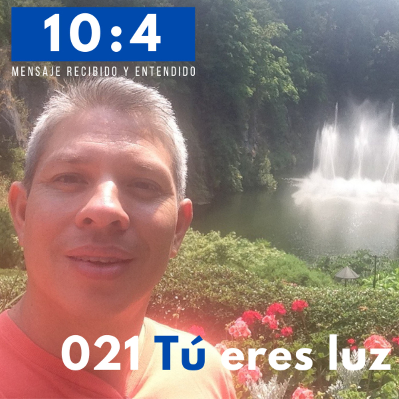 10:4 Mensaje recibido y entendido