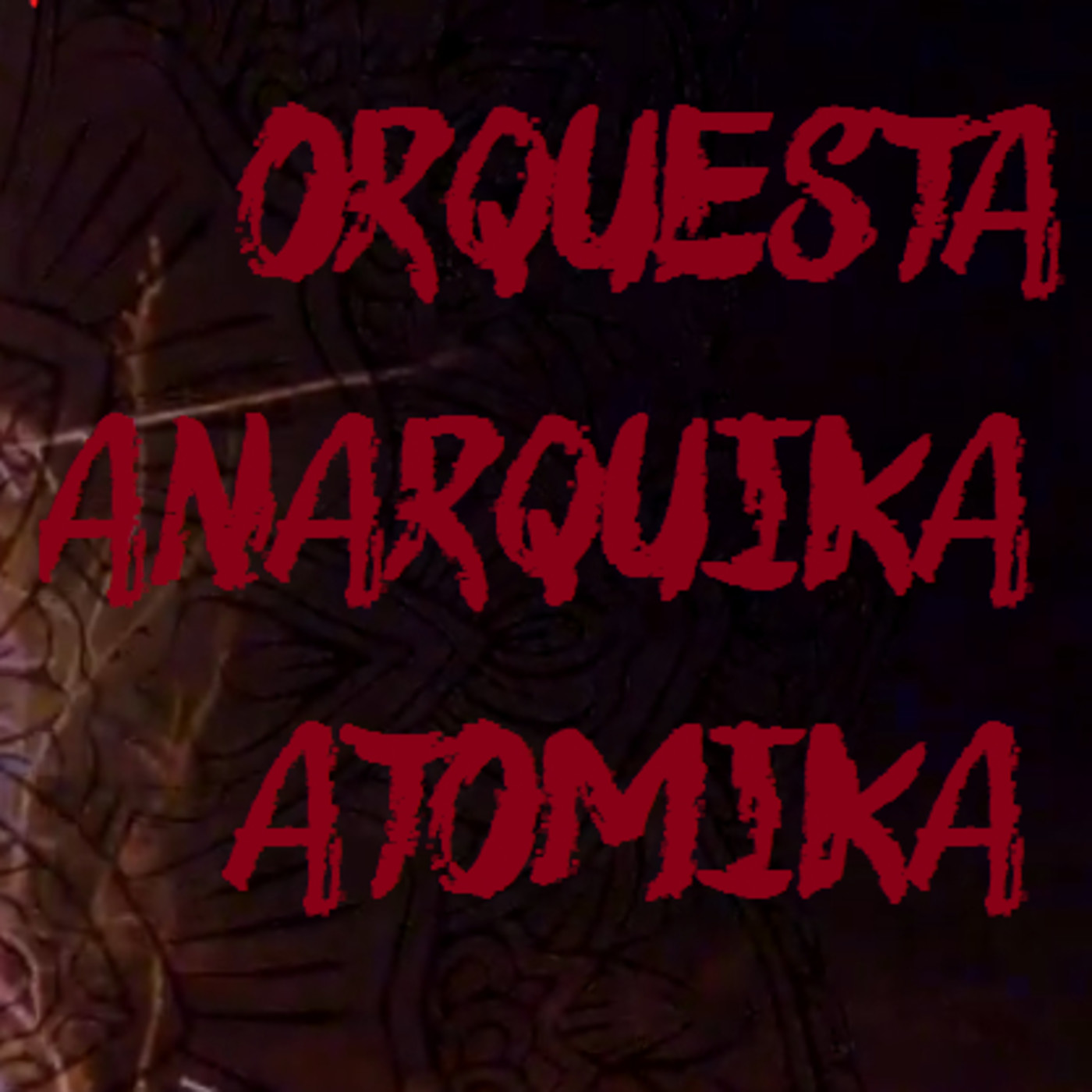 Orquesta Anarquika Atomika