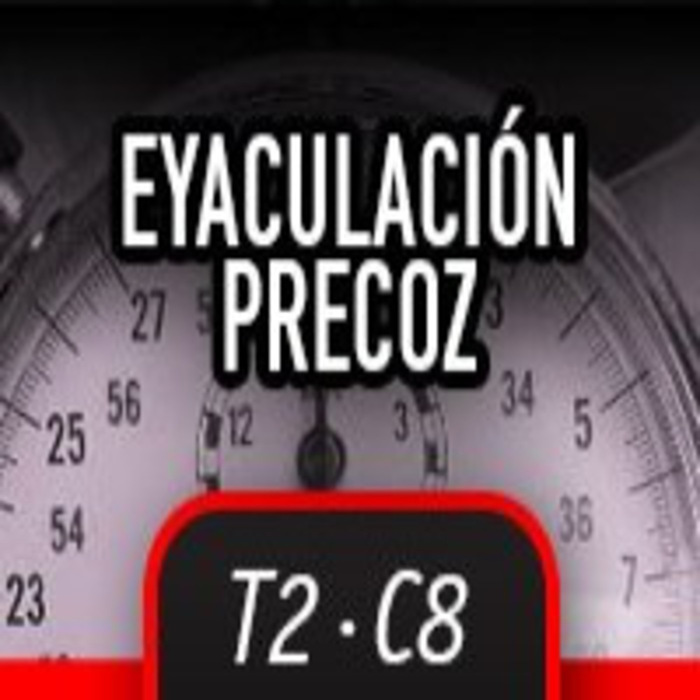 T2C8 - Eyaculación Precoz
