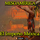 El Imperio Mexica antes de la llegada de los españoles