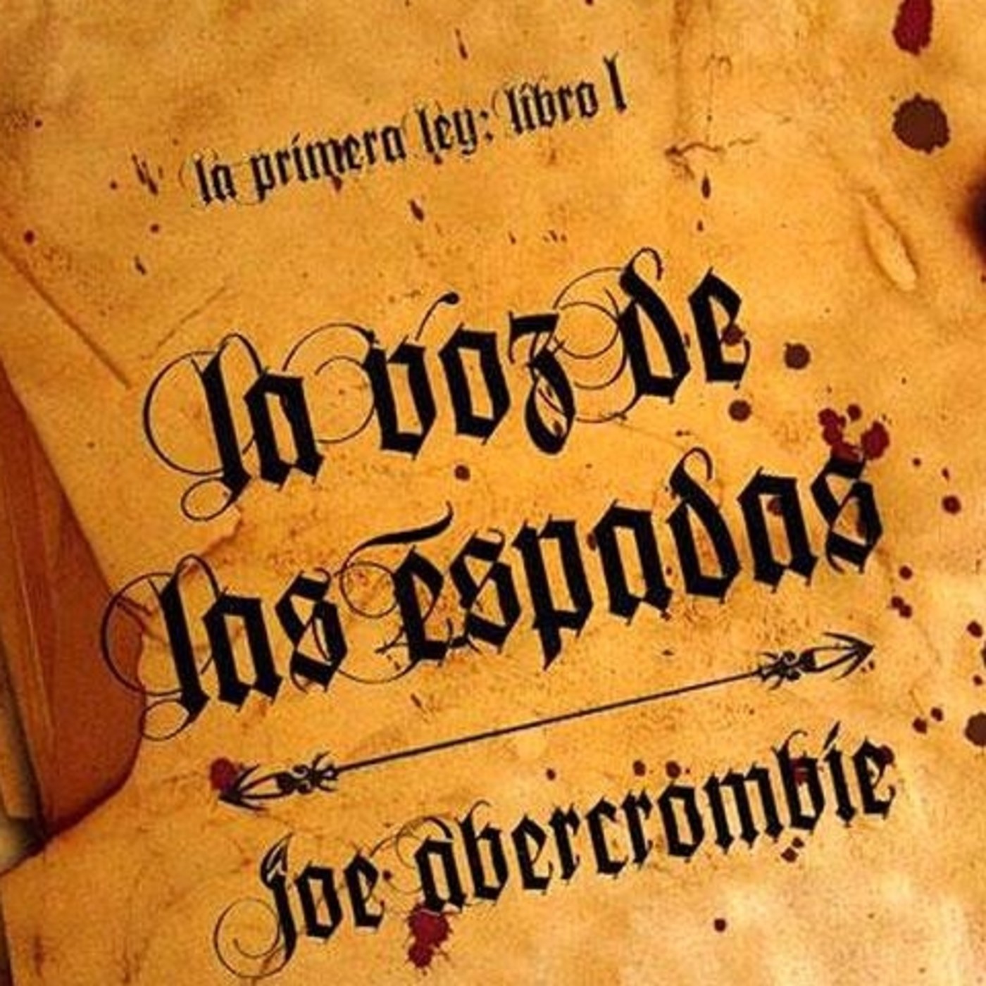 La voz de las espadas Primera Ley libro 1