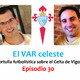 El VAR celeste 30
