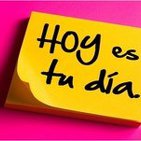 Tu dia es HOY