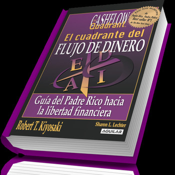 Robert Kiyosaki - Cuadrante del Flujo del Dinero - Mentesmaestras - Podcast  en iVoox