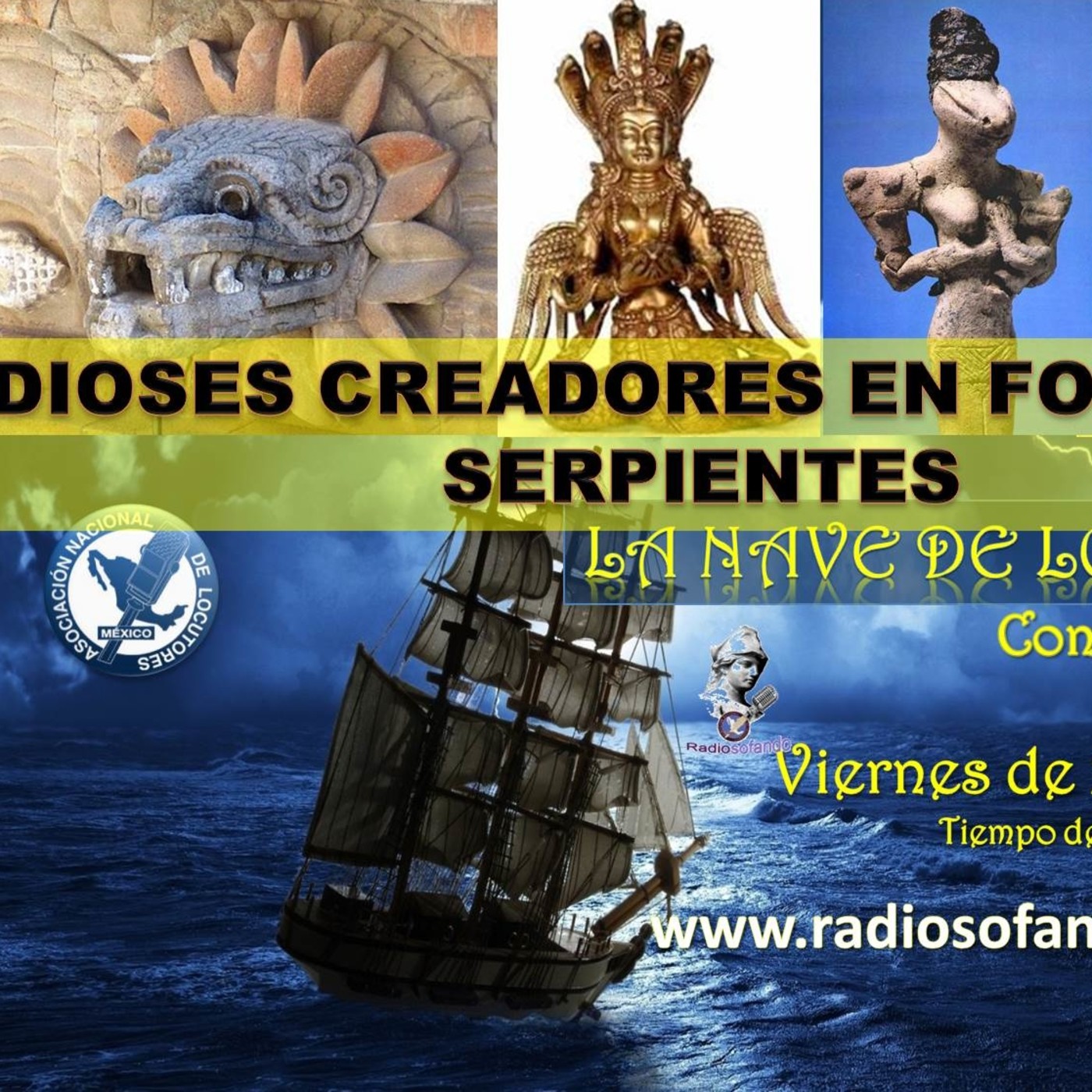 La Nave de los Locos_DIOSES CREADORES EN FORMA DE SERPIENTES_07-06-19 episode artwork
