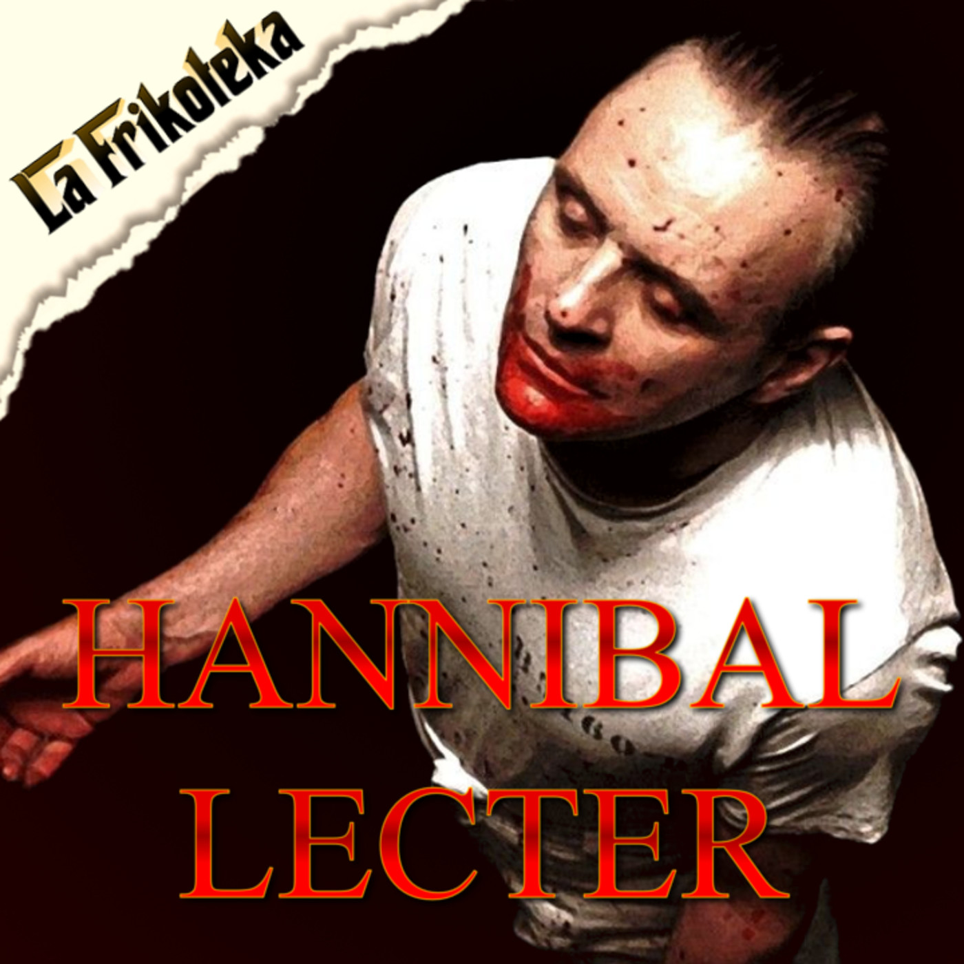 102 - Hannibal Lecter (1991 - 2007) - Episodio exclusivo para mecenas