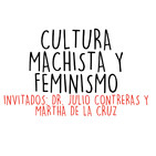 La cultura del machismo y las feministas.