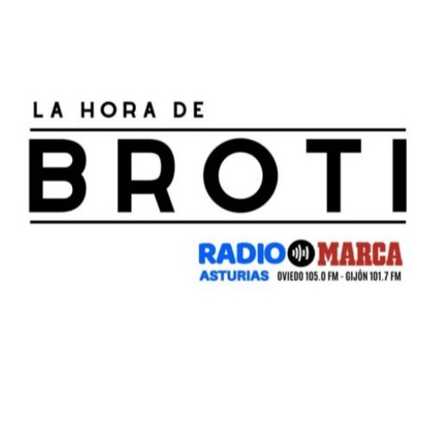 09-02-2026 La Hora de Broti - Marcador Asturias