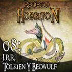 Regreso a Hobbiton 1x08: Tolkien y el Beowulf