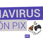 Noche #42 - ¡Nación Pix contra el coronavirus!