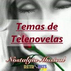 Nostalgia Musical: Temas de Telenovelas