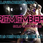 7ª Parte Remember Solo cantaditas