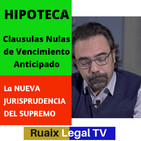 Hipoteca | Nulidad Clausula de Vencimiento Anticipado| Clausulas Abusivas - Nulas| Abogado #hipoteca