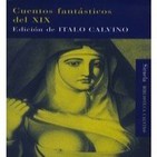 MEX-12 Italo Calvino,Cuentos Fantásticos Del Siglo 19 El Fantasma Y El Ensalmador (D2)