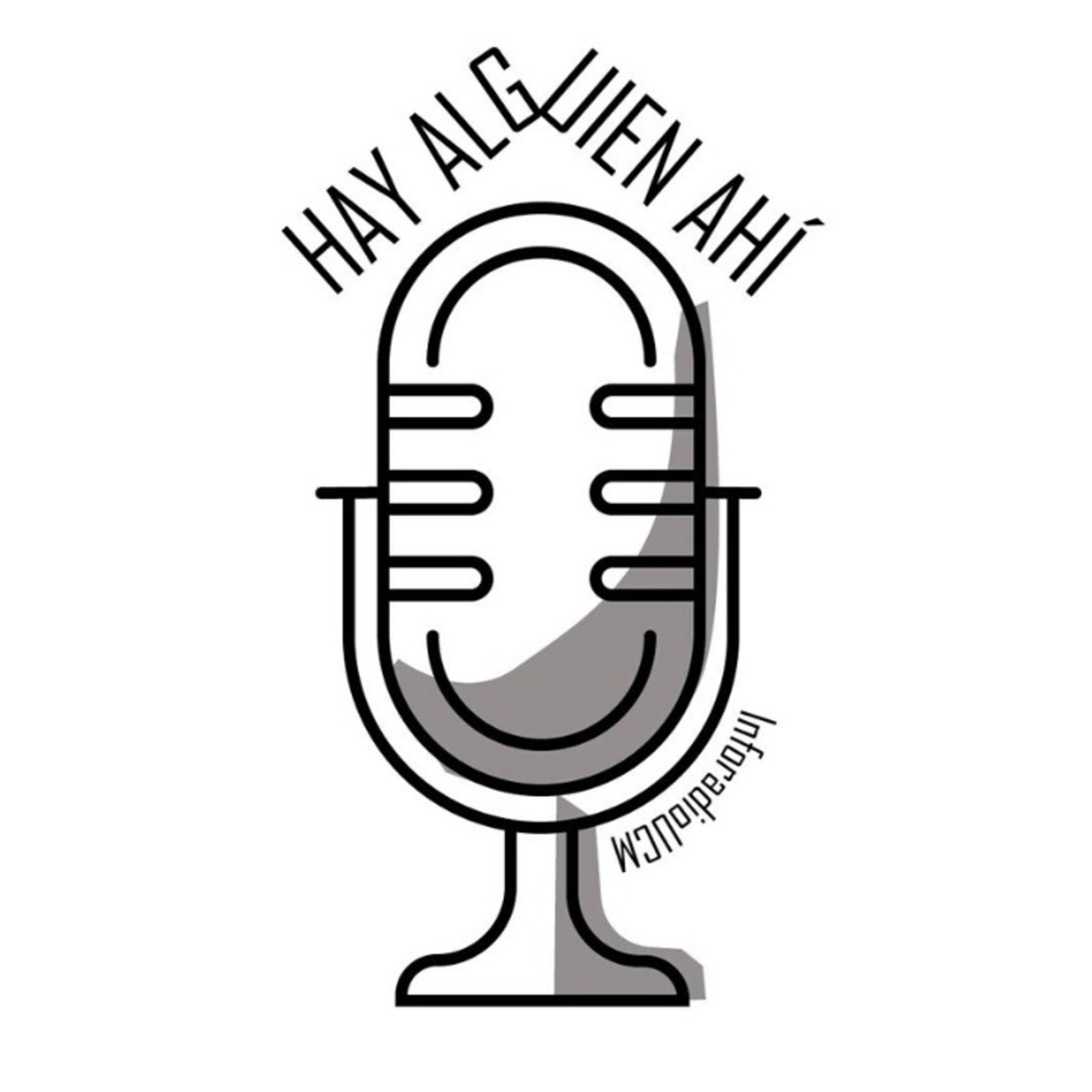 Hay Alguien Ahí Podcast