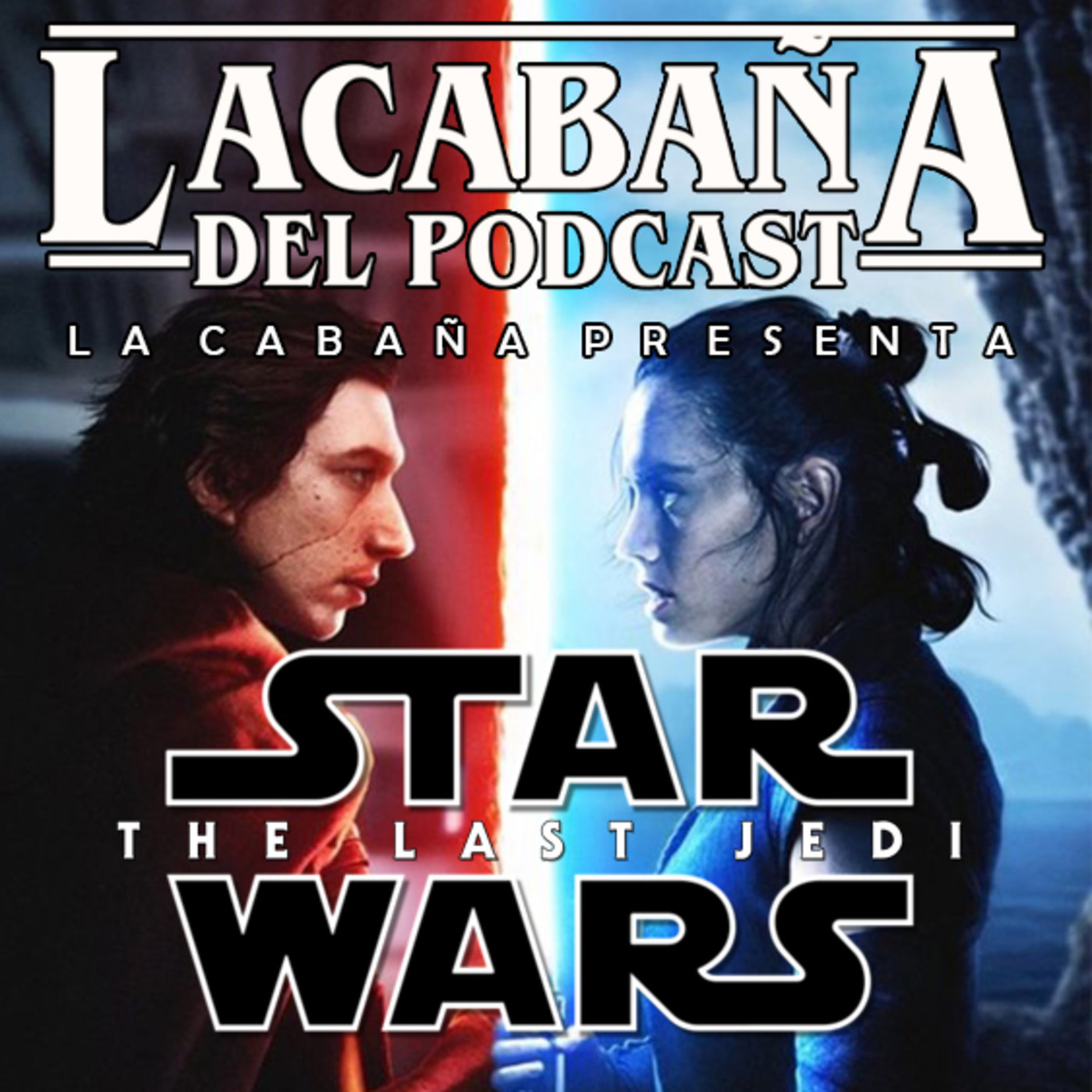 La Cabaña presenta: Los Ultimos Jedi episode artwork