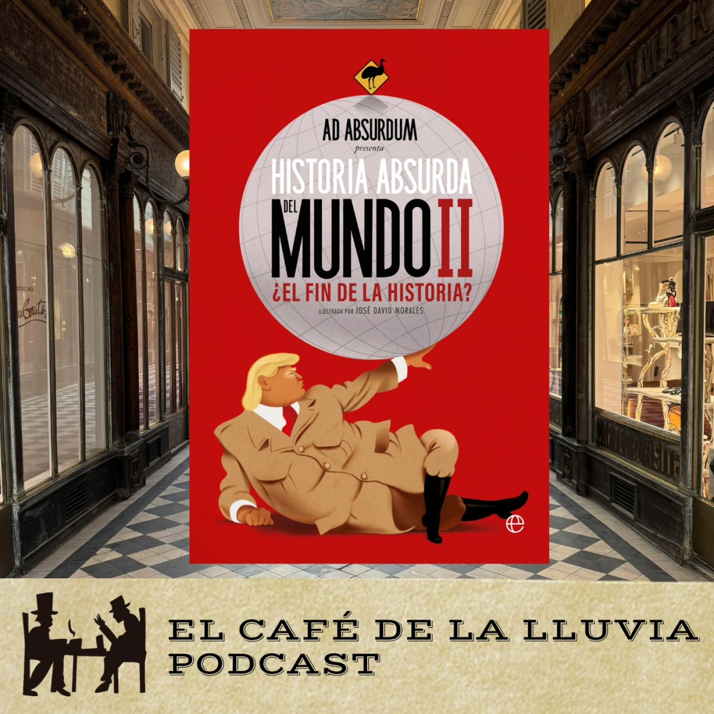 ¿El fin de la historia? Radiografía de los últimos tres siglos con Ad Absurdum