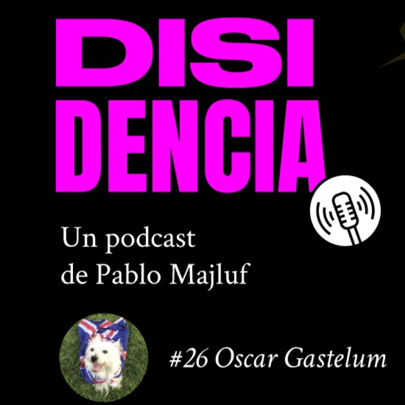 Disidencia #26: El fin del trumpismo. Con Óscar Gastélum.