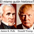 James K. Polk y Donald Trump: Paralelismos históricos.