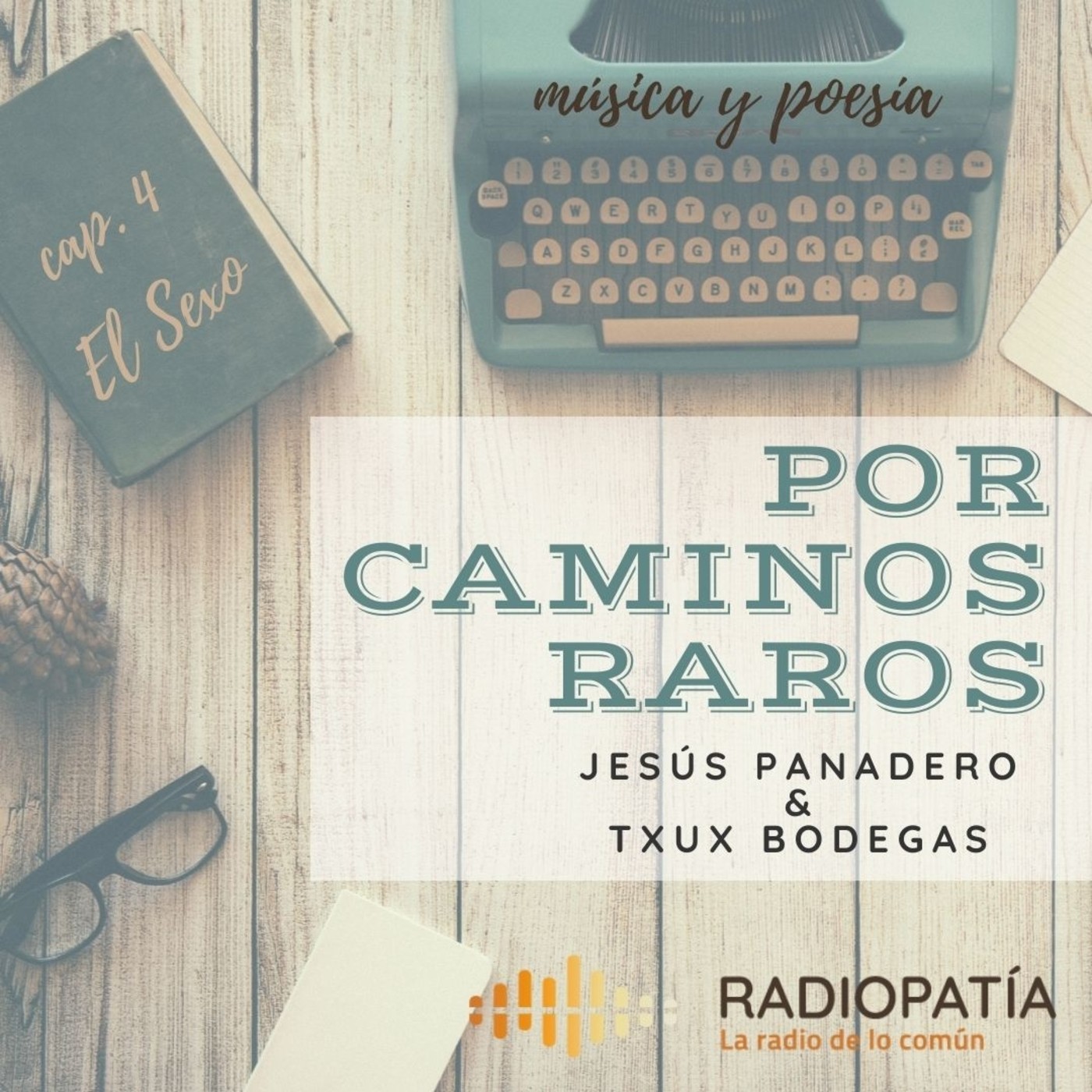 Por caminos raros